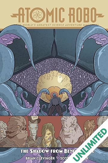 Atomic Robo & The Shadow From Beyond Time